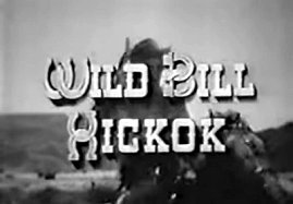 The Adventures of Wild Bill Hickok