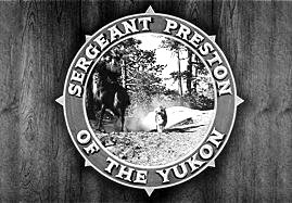 Sergeant Preston of The Yukon
