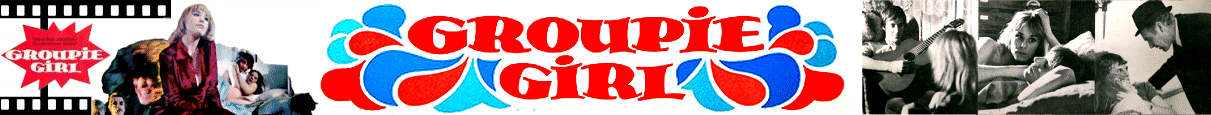 Groupie Girl  /  I Am A Groupie