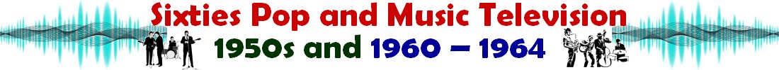 Pop and Music Television 1960 - 1964