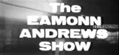 The Eamonn Andrews Show